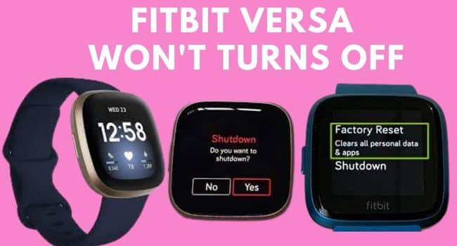 fitbit versa 3 won't turn off