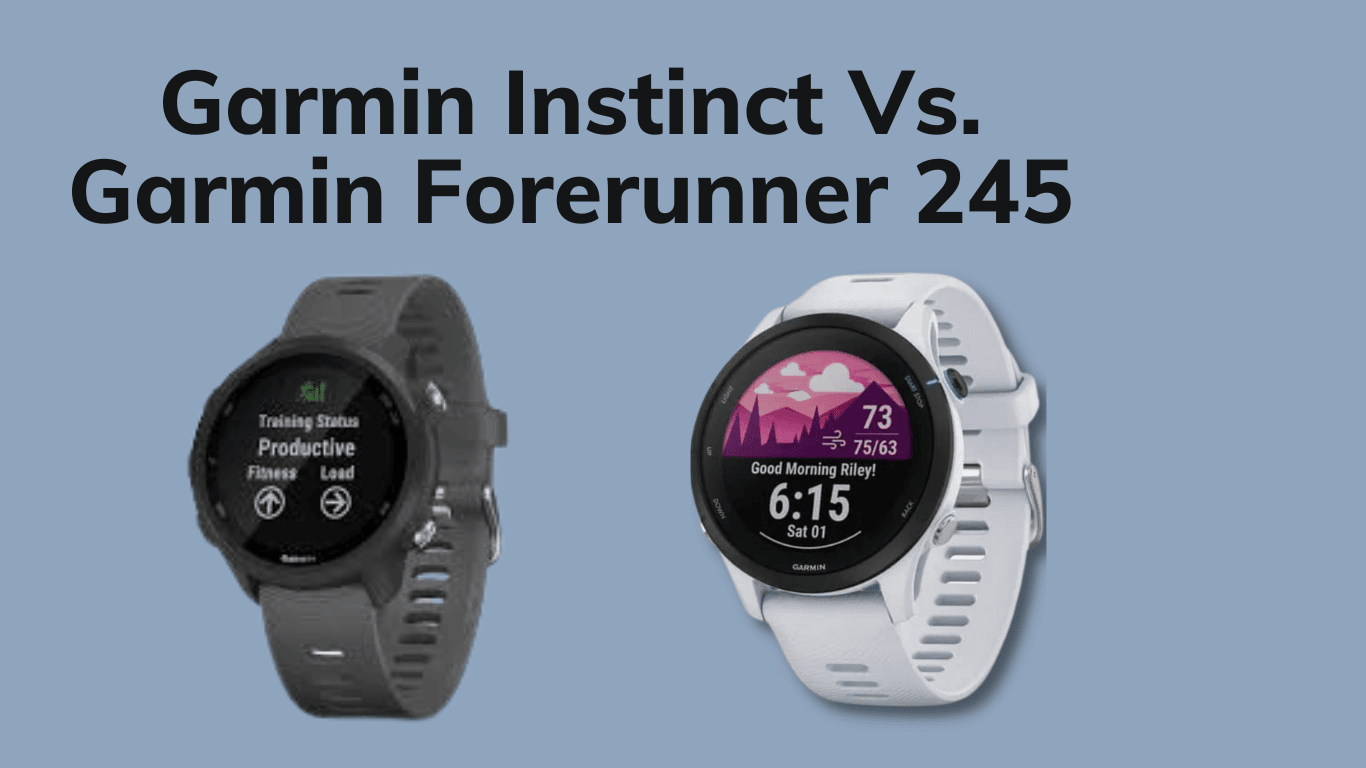 garmin-instinct-vs-garmin-forerunner-245