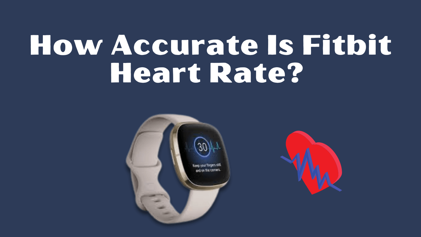 how-accurate-is-fitbit-heart-rate