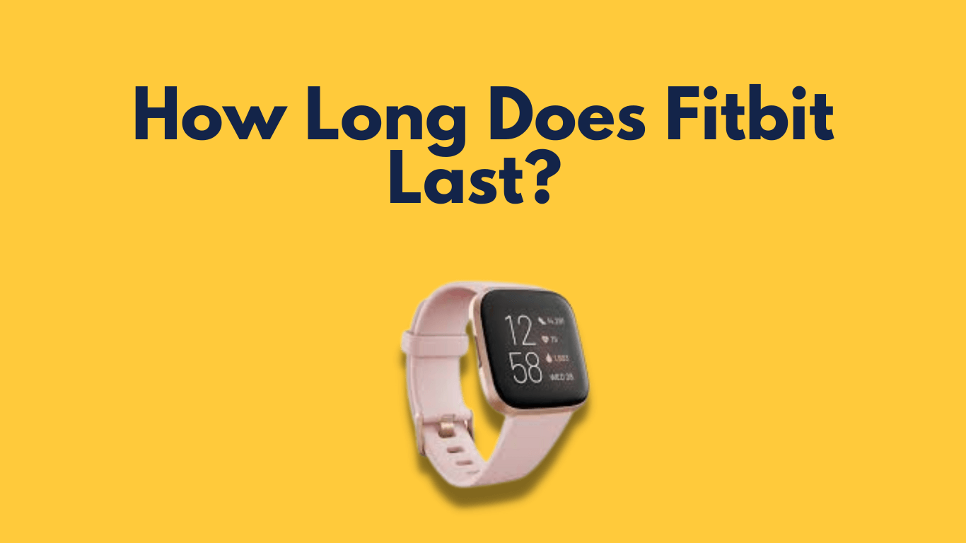 how-long-does-fitbit-last